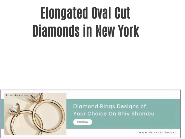 elongated oval cut diamonds in new york