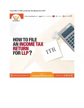 Learn How To File ITR Online For LLP at Academy Tax4wealth