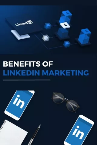 Benefits Of LinkedIn Marketing