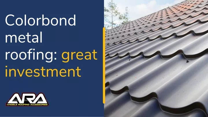 colorbond metal roofing great investment