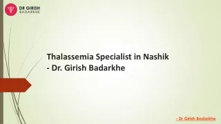 Thalassemia Dr. Girish Badarkhe