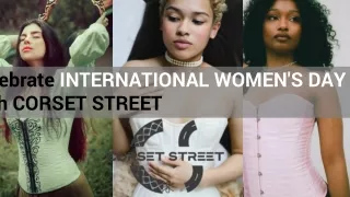 Celebrate International Women's Day with CorsetStreet