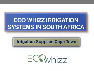 Eco Whizz Irrigation Systems in South Africa