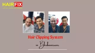 Hair Clipping System in Bhubaneswar