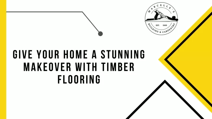 give your home a stunning makeover with timber