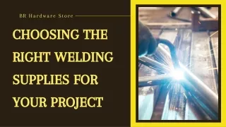 Choosing The Right Welding Supplies For Your Project