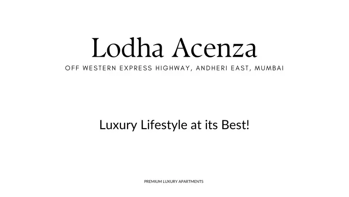 lodha acenza off western express highway andheri