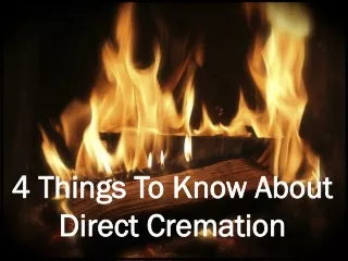 4 Things To Know About Direct Cremation