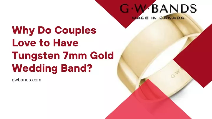 why do couples love to have tungsten 7mm gold