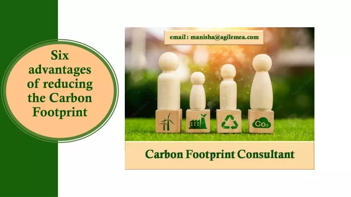 six advantages of reducing the carbon footprint