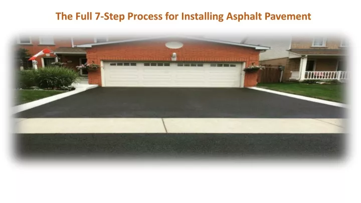 the full 7 step process for installing asphalt
