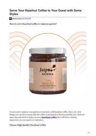 serve your hazelnut coffee to your guest with