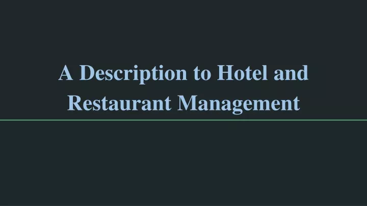 a description to hotel and restaurant management