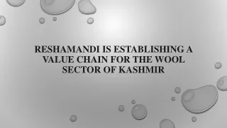 ReshaMandi is establishing a value chain for the wool sector of Kashmir