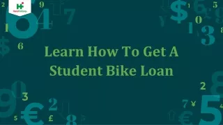Know how you can qualify for a two-wheeler loan as a student.