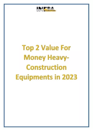 Top 2 Value For Money Heavy-Construction Equipments in 2023