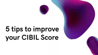 5 tips to improve your CIBIL Score
