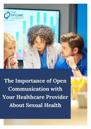 the importance of open communication with your