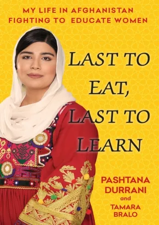 FREE READ [PDF] Last to Eat, Last to Learn: My Life in Afghanistan Fighting