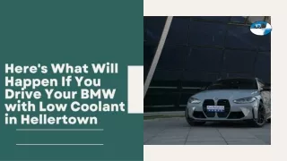 Here's What Will Happen If You Drive Your BMW with Low Coolant in Hellertown