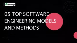 05 Top Software Engineering Models and Methods