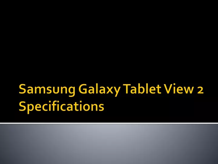 samsung galaxy tablet view 2 specifications