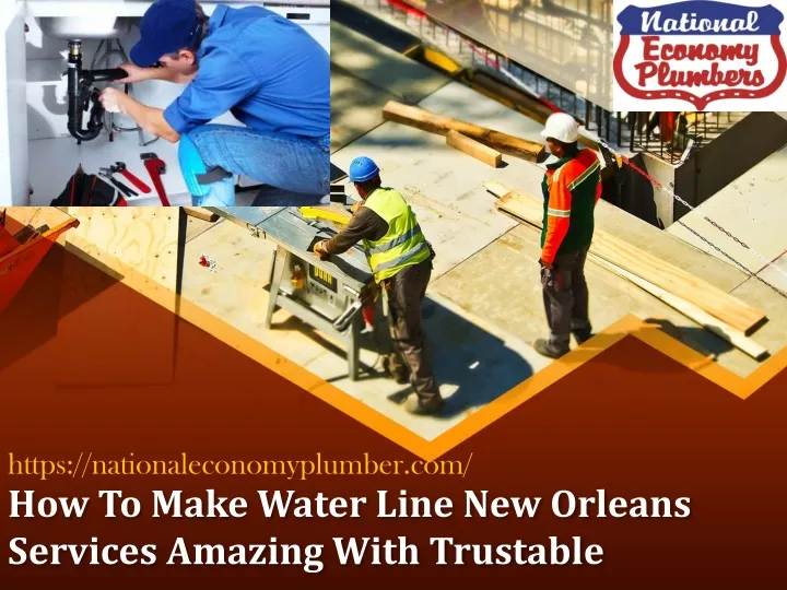 how to make water line new orleans services amazing with trustable