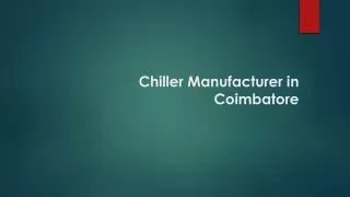 Chiller Manufacturer in Coimbatore