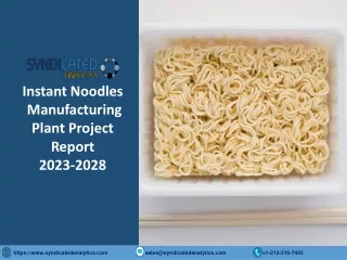 Instant Noodles Manufacturing Process PDF 2023-2028 | Syndicated Analytics