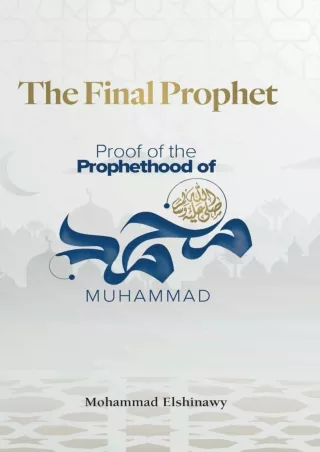 [EPUB] DOWNLOAD The Final Prophet: Proof of the Prophethood of Muhammad