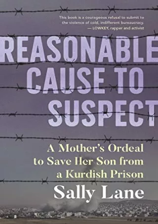 DOWNLOAD [PDF] Reasonable Cause to Suspect: A Mother's Ordeal to Free Her S