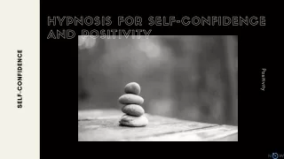 hypnosis for self confidence and positivity