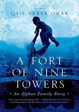 READ EBOOK [PDF] A Fort of Nine Towers: An Afghan Family Story