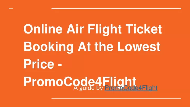 online air flight ticket booking at the lowest price promocode4flight
