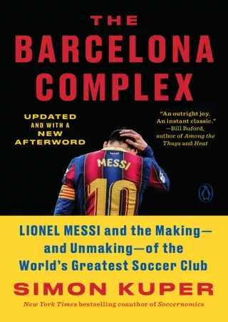 DOWNLOAD [PDF] The Barcelona Complex: Lionel Messi and the Making--and Unma
