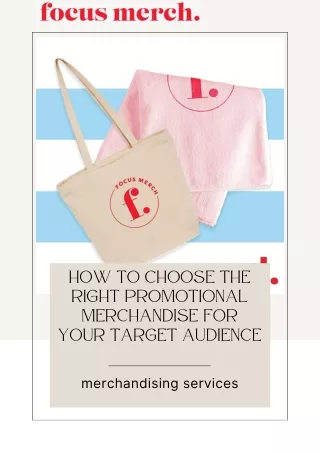 How To Choose The Right Promotional Merchandise For Your Target Audience