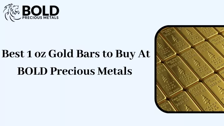 best 1 oz gold bars to buy at bold precious metals