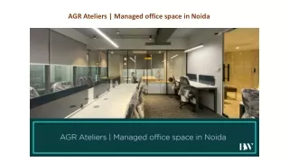 AGR Ateliers Managed office space in Noida