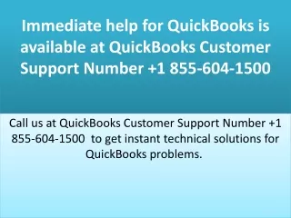 Immediate help for QuickBooks is available at QuickBooks