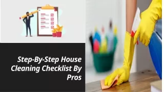 Step-By-Step House Cleaning Checklist By Pros