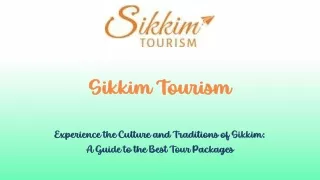 Experience the Culture and Tradition of Sikkim A Guide to the Best Tour Packages