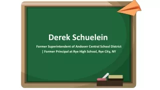 Derek Schuelein - Educational Consultant From New York