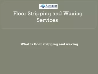 Floor Stripping and Waxing Services