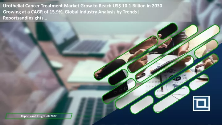 urothelial cancer treatment market grow to reach