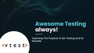 exploring the purpose of qa testing