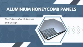 Aluminium Honeycomb Panels-The Future of Architecture & Design