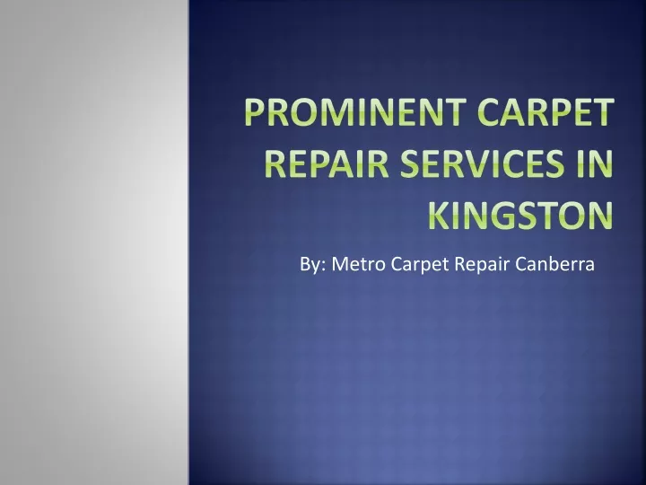 prominent carpet repair services in kingston