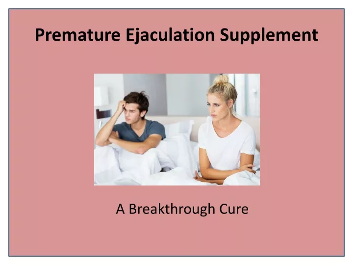 premature ejaculation supplement