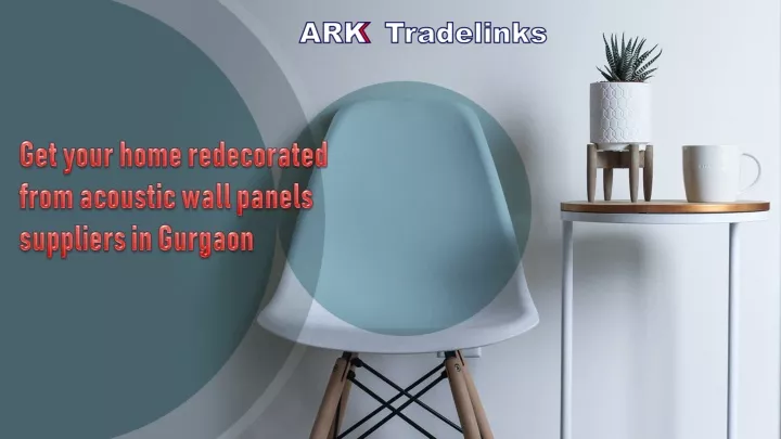 get your home redecorated from acoustic wall
