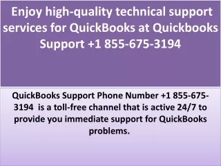  Enjoy high-quality technical support services for QuickBooks at Quickbooks Support  1 855-675-3194